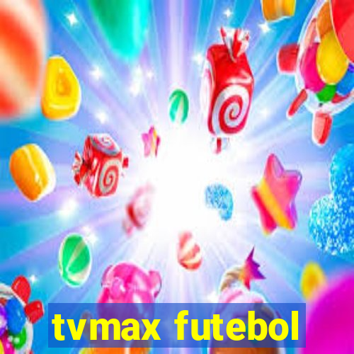 tvmax futebol